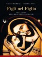 FIGLI NEL FIGLIO